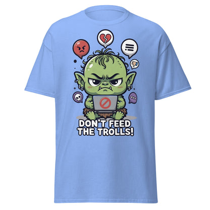 Don’t Feed The Trolls T-Shirt | Funny Internet Meme Tee - Carolina Blue - T-Shirts Online