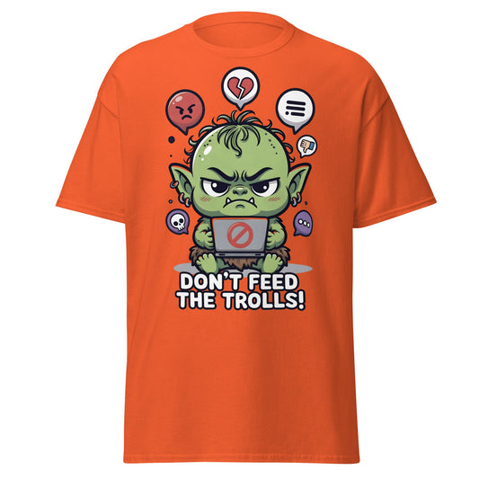 Don’t Feed The Trolls T-Shirt | Funny Internet Meme Tee - Orange - T-Shirts Online