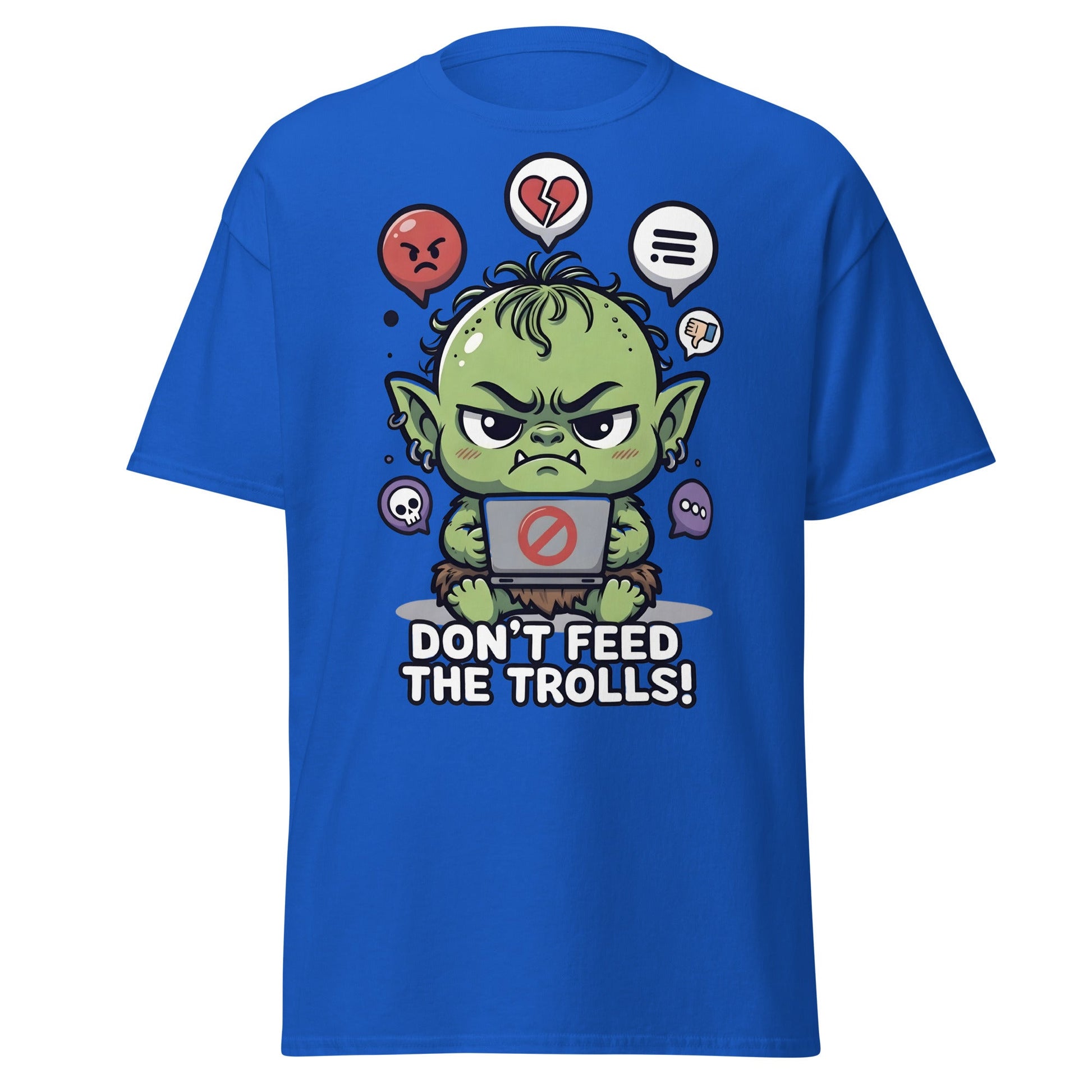 Don’t Feed The Trolls T-Shirt | Funny Internet Meme Tee - Royal - T-Shirts Online