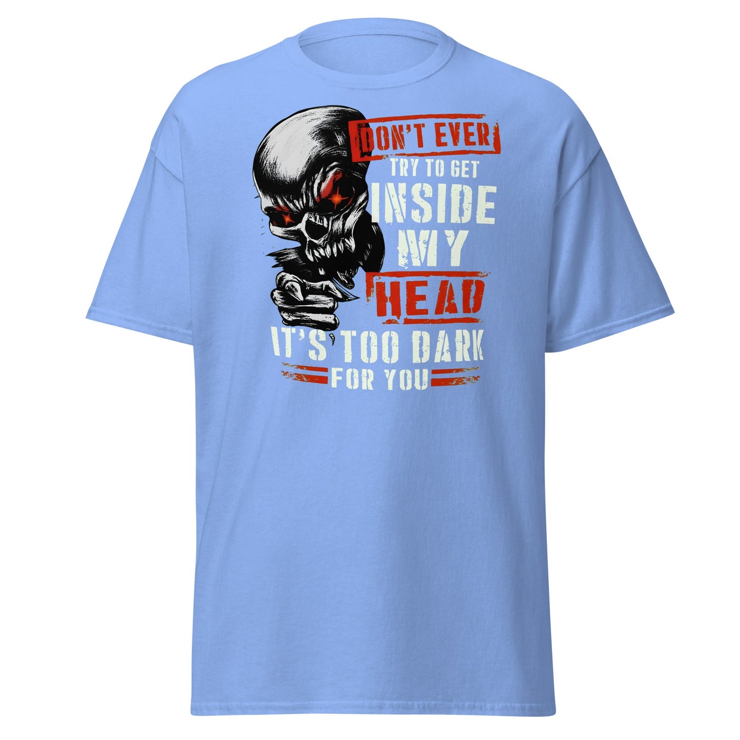 Don't Get Inside My Head Skull T-Shirt – Dark Humor - Carolina Blue - T-Shirts Online