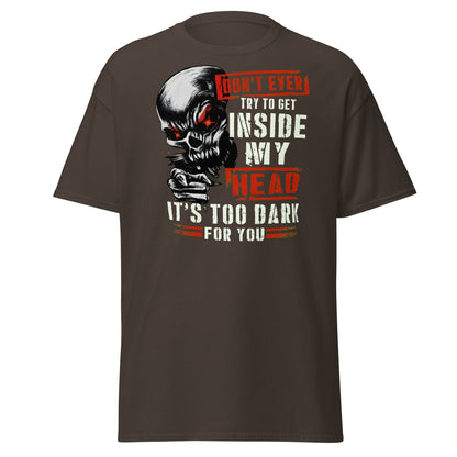 Don't Get Inside My Head Skull T-Shirt – Dark Humor - Dark Chocolate - T-Shirts Online