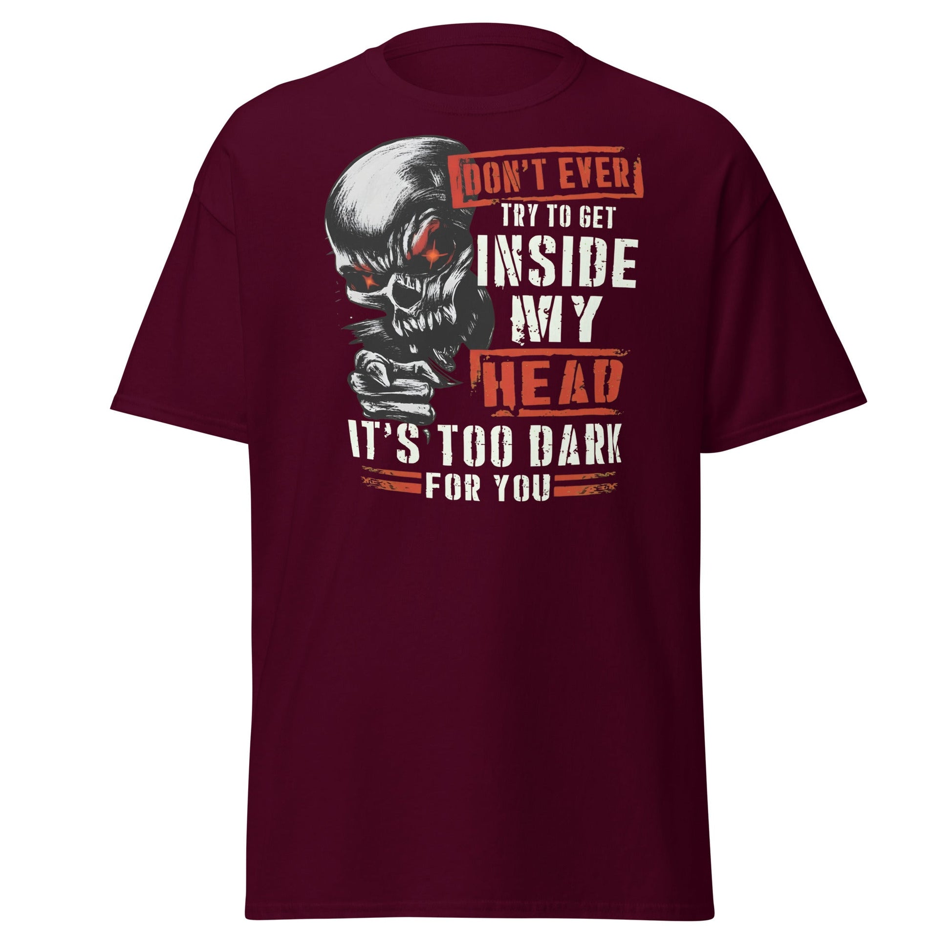 Don't Get Inside My Head Skull T-Shirt – Dark Humor - Maroon - T-Shirts Online