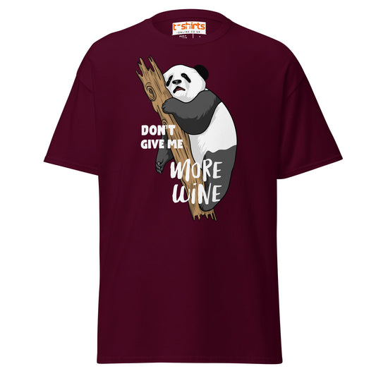 Don’t Give Me More Wine Panda T-Shirt | Funny Drinking Tee - Maroon - T-Shirts Online