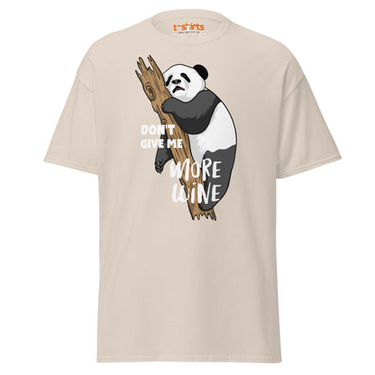 Don’t Give Me More Wine Panda T-Shirt | Funny Drinking Tee - Natural - T-Shirts Online