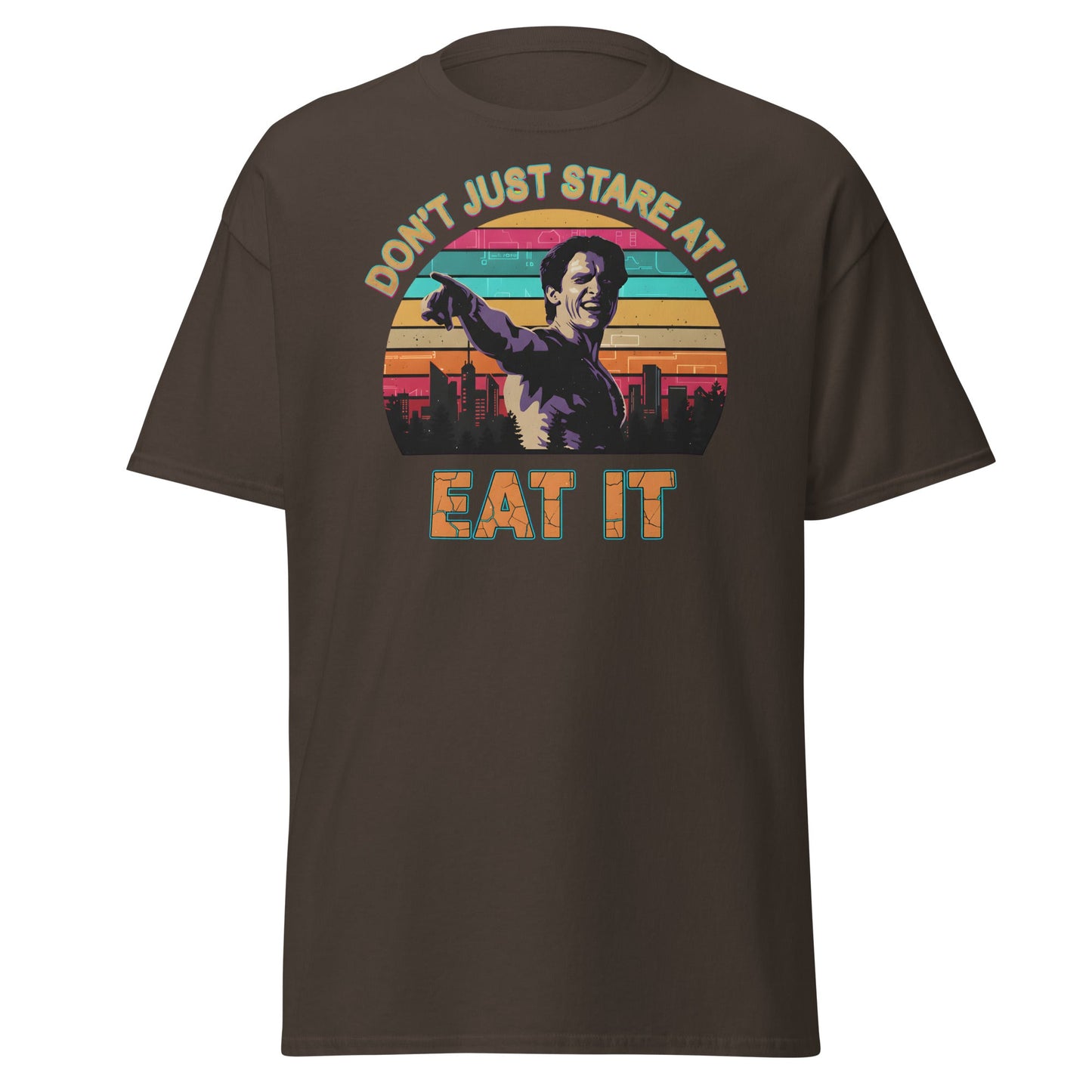 Don't Just Stare At It Eat It T-Shirt - Funny Meme Tee - Dark Chocolate - T-Shirts Online