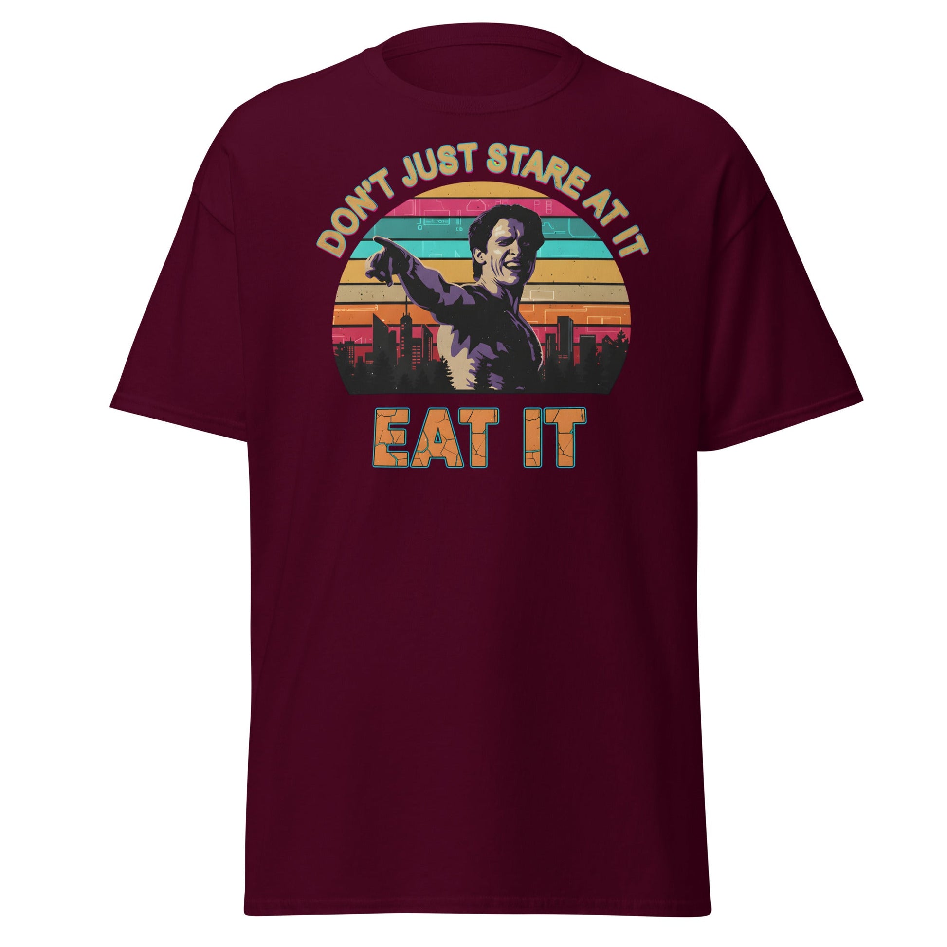 Don't Just Stare At It Eat It T-Shirt - Funny Meme Tee - Maroon - T-Shirts Online