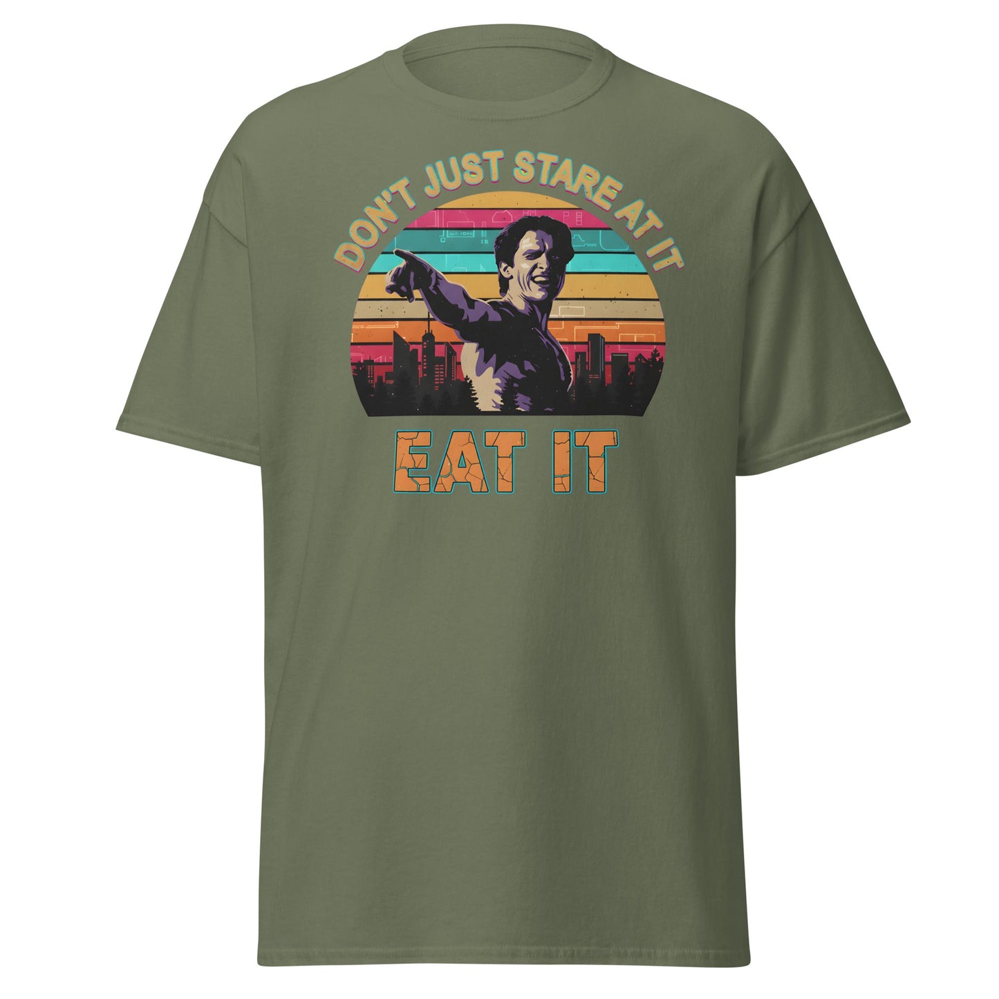 Don't Just Stare At It Eat It T-Shirt - Funny Meme Tee - Military Green - T-Shirts Online