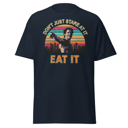 Don't Just Stare At It Eat It T-Shirt - Funny Meme Tee - Navy - T-Shirts Online