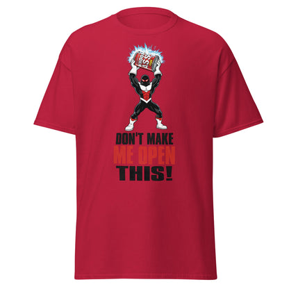 Don't Make Me Open This Can of Whoop Ass Tee - Cardinal - T-Shirts Online