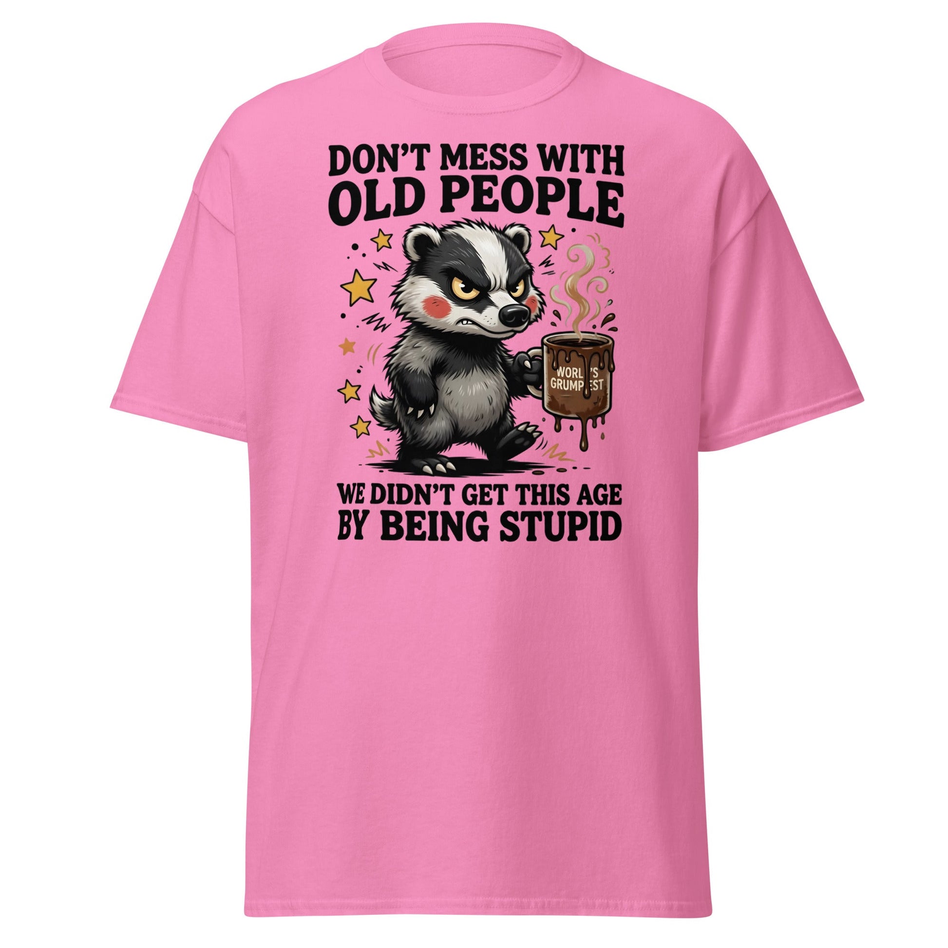 Don't Mess With Old People T-Shirt Grumpy Badger Funny Tee - Azalea - T-Shirts Online