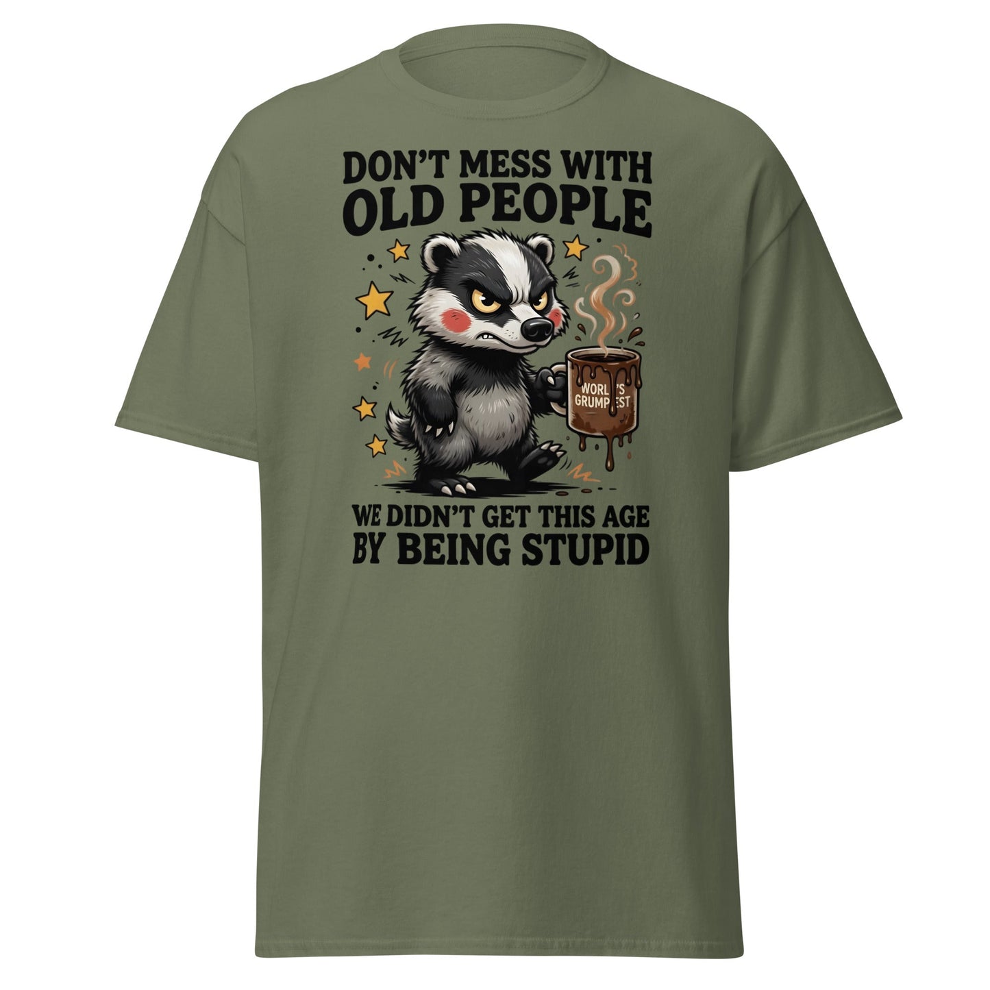 Don't Mess With Old People T-Shirt Grumpy Badger Funny Tee - Military Green - T-Shirts Online