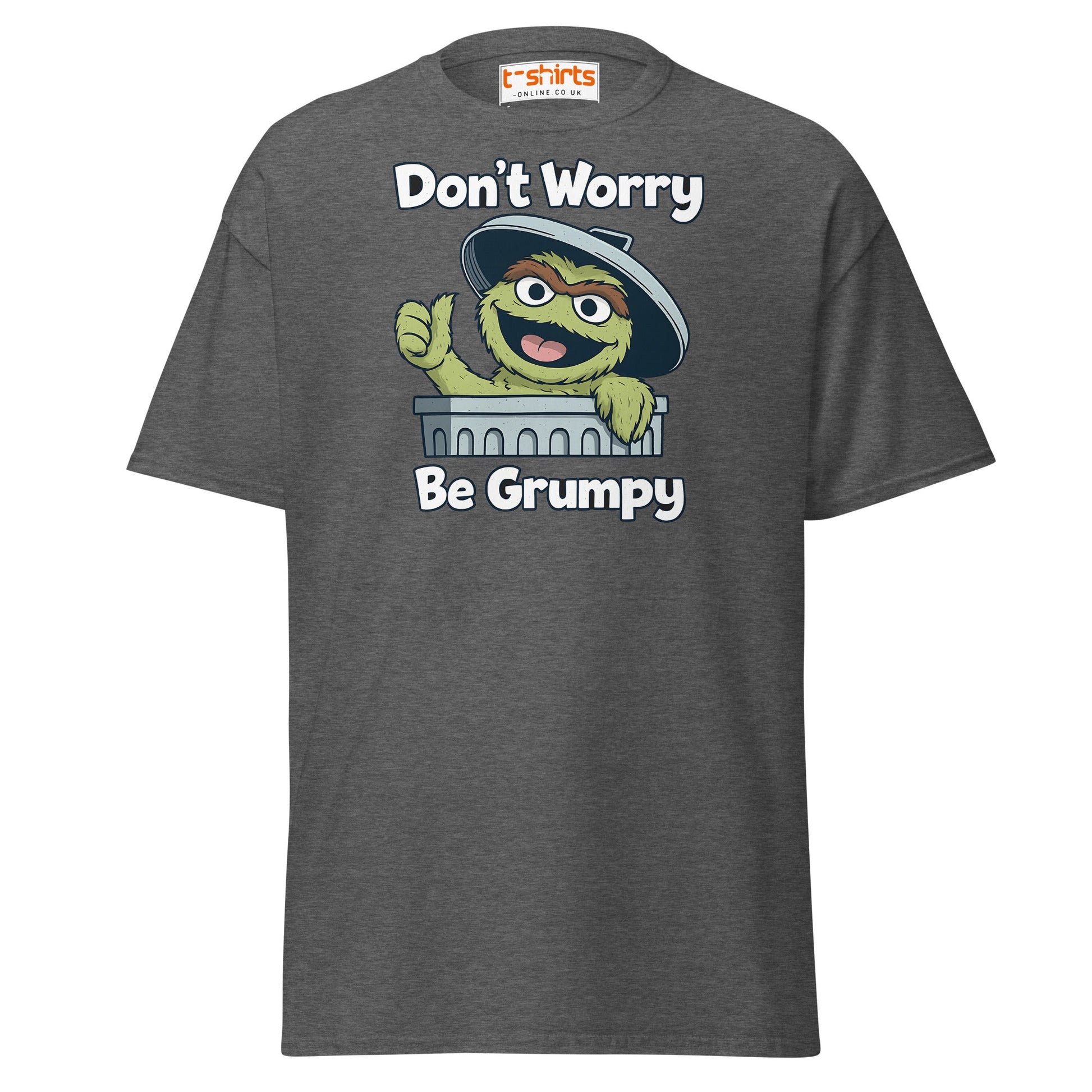 Don’t Worry Be Grumpy T-Shirt – Funny Cartoon Tee - Dark Heather - T-Shirts Online