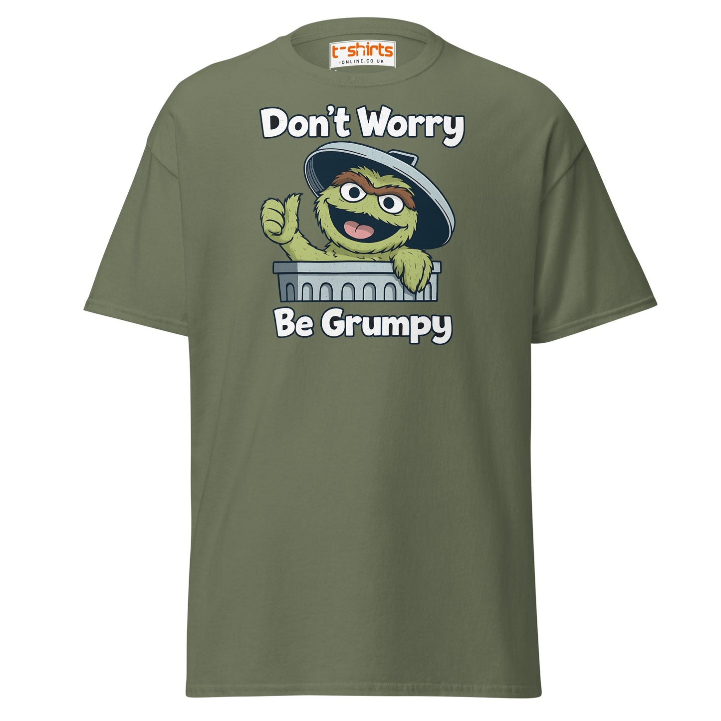 Don’t Worry Be Grumpy T-Shirt – Funny Cartoon Tee - Military Green - T-Shirts Online