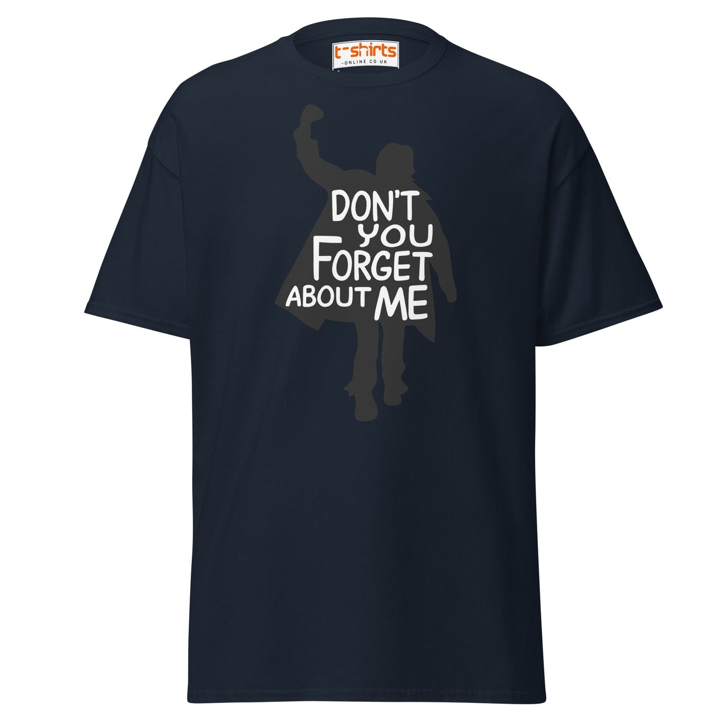 Don’t You Forget About Me T-Shirt – Retro 80s Tee - Navy - T-Shirts Online