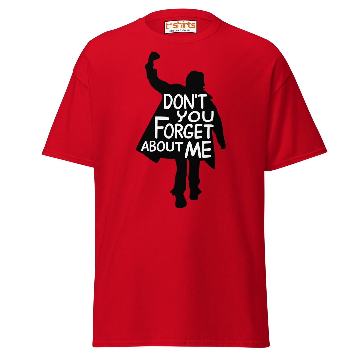 Don’t You Forget About Me T-Shirt – Retro 80s Tee - Red - T-Shirts Online