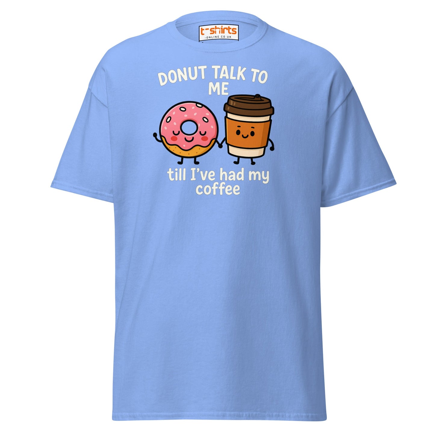 Donut Talk to Me Coffee Tee – Funny Food Pun Shirt - Carolina Blue - T-Shirts Online