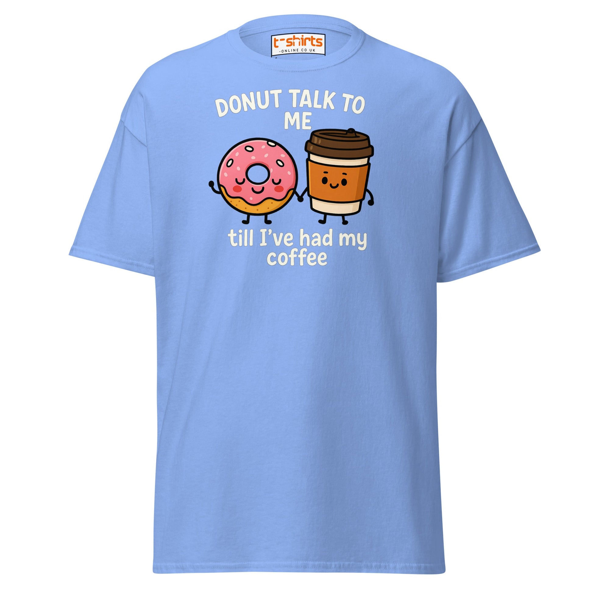 Donut Talk to Me Coffee Tee – Funny Food Pun Shirt - Carolina Blue - T-Shirts Online