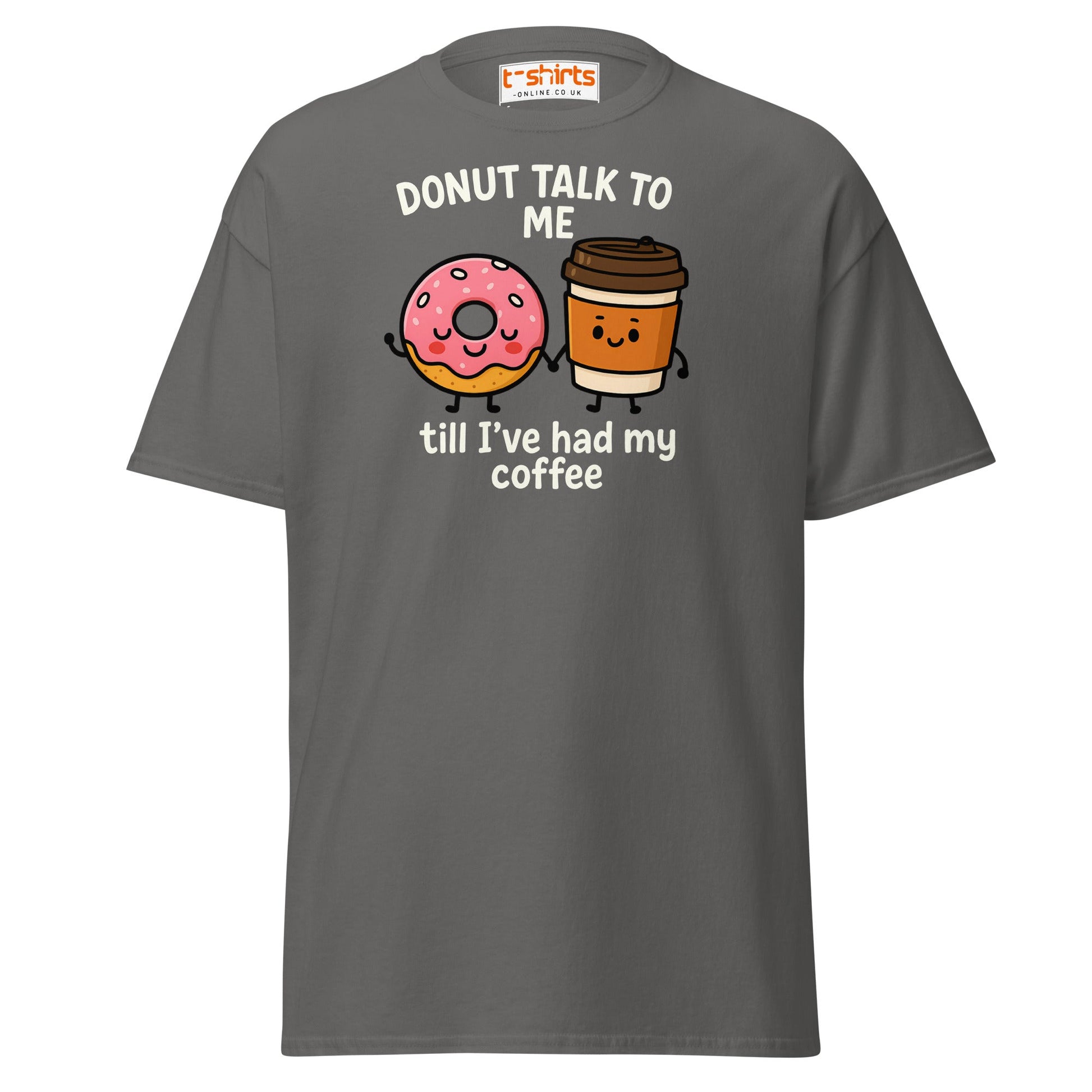 Donut Talk to Me Coffee Tee – Funny Food Pun Shirt - Charcoal - T-Shirts Online