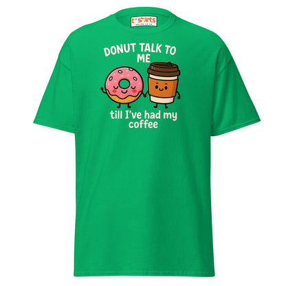 Donut Talk to Me Coffee Tee – Funny Food Pun Shirt - Irish Green - T-Shirts Online