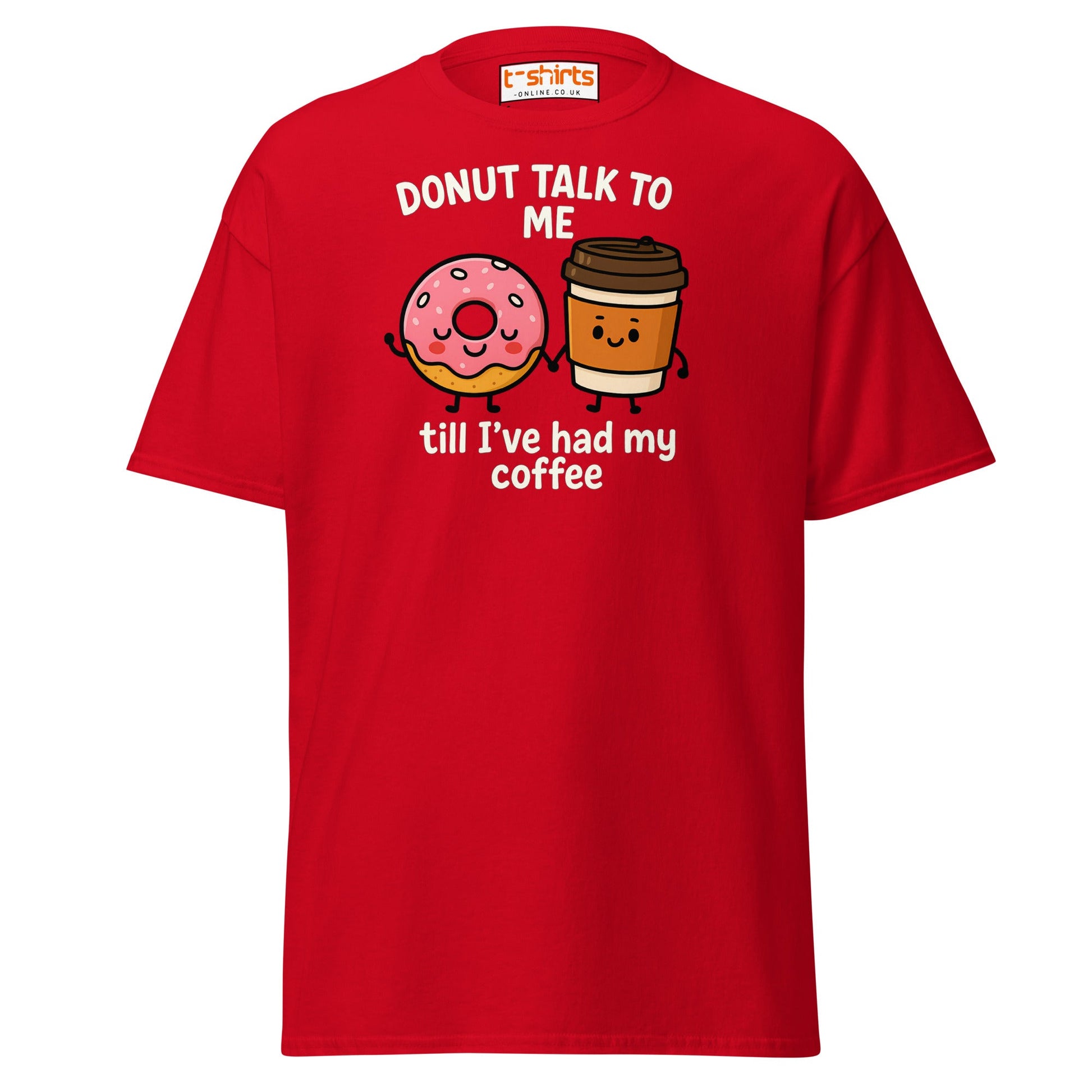 Donut Talk to Me Coffee Tee – Funny Food Pun Shirt - Red - T-Shirts Online