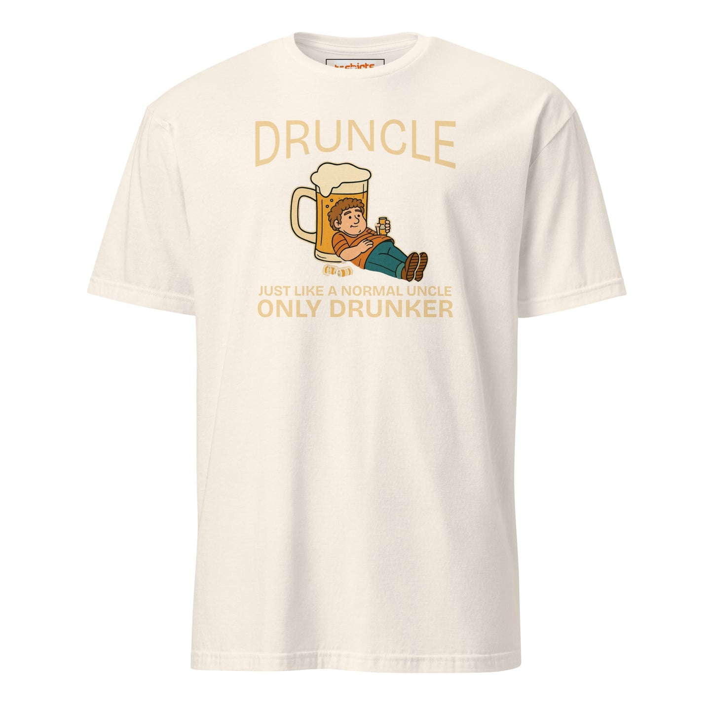 Druncle T-Shirt | Just Like a Normal Uncle - Only Drunker - Natural - T-Shirts Online