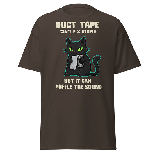 Duct Tape Can't Fix Stupid Cat T-Shirt - Funny Sarcasm - Dark Chocolate - T-Shirts Online