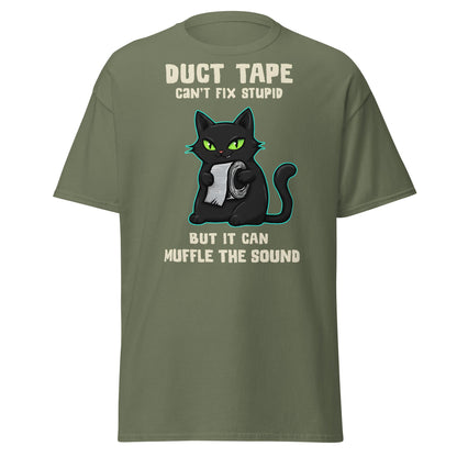 Duct Tape Can't Fix Stupid Cat T-Shirt - Funny Sarcasm - Military Green - T-Shirts Online