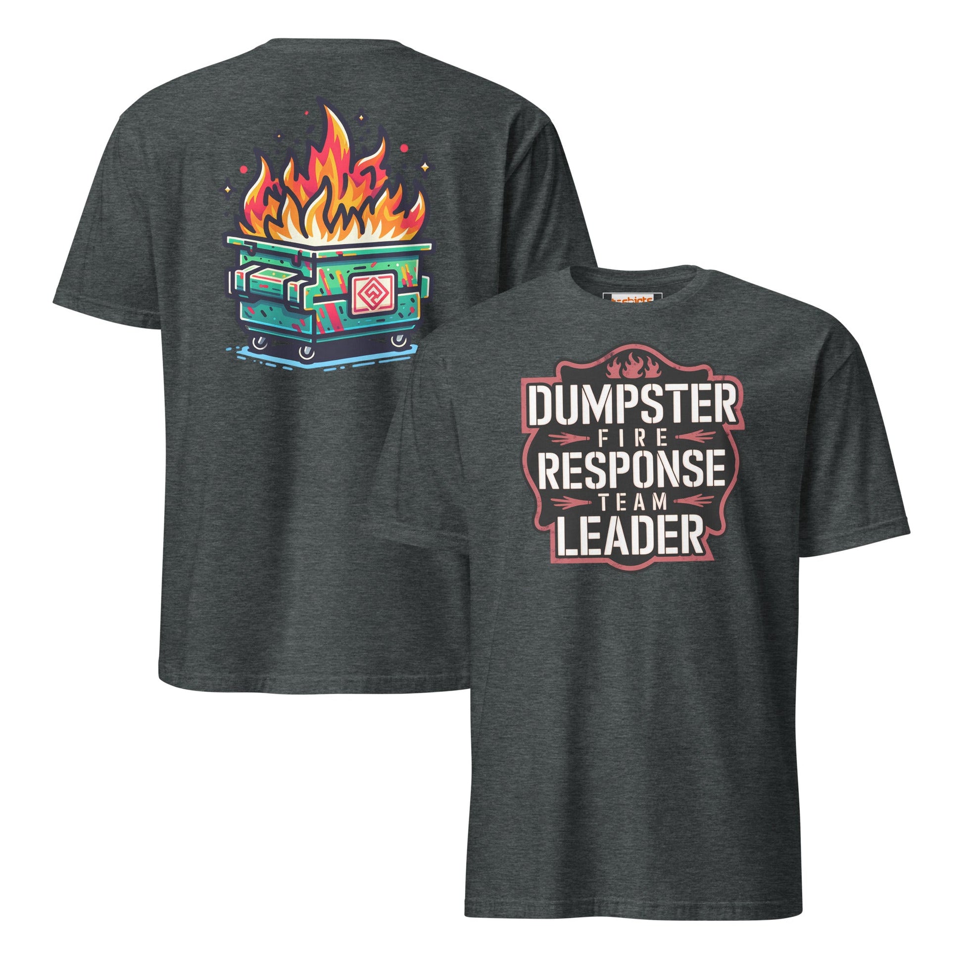 Dumpster Fire Response Team T-Shirt - Dark Heather - T-Shirts Online