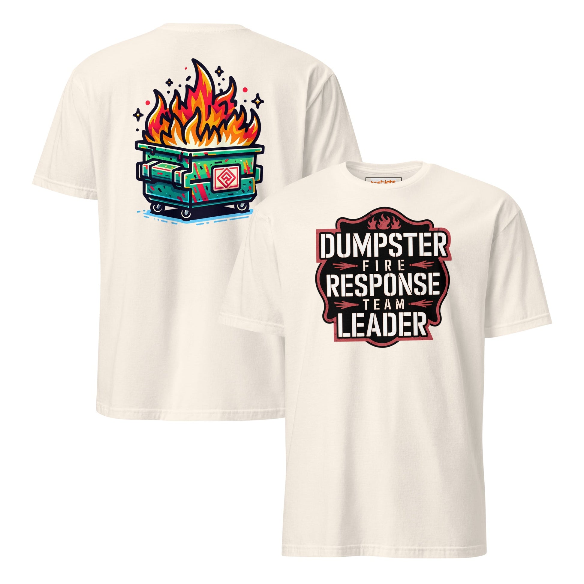 Dumpster Fire Response Team T-Shirt - Natural - T-Shirts Online