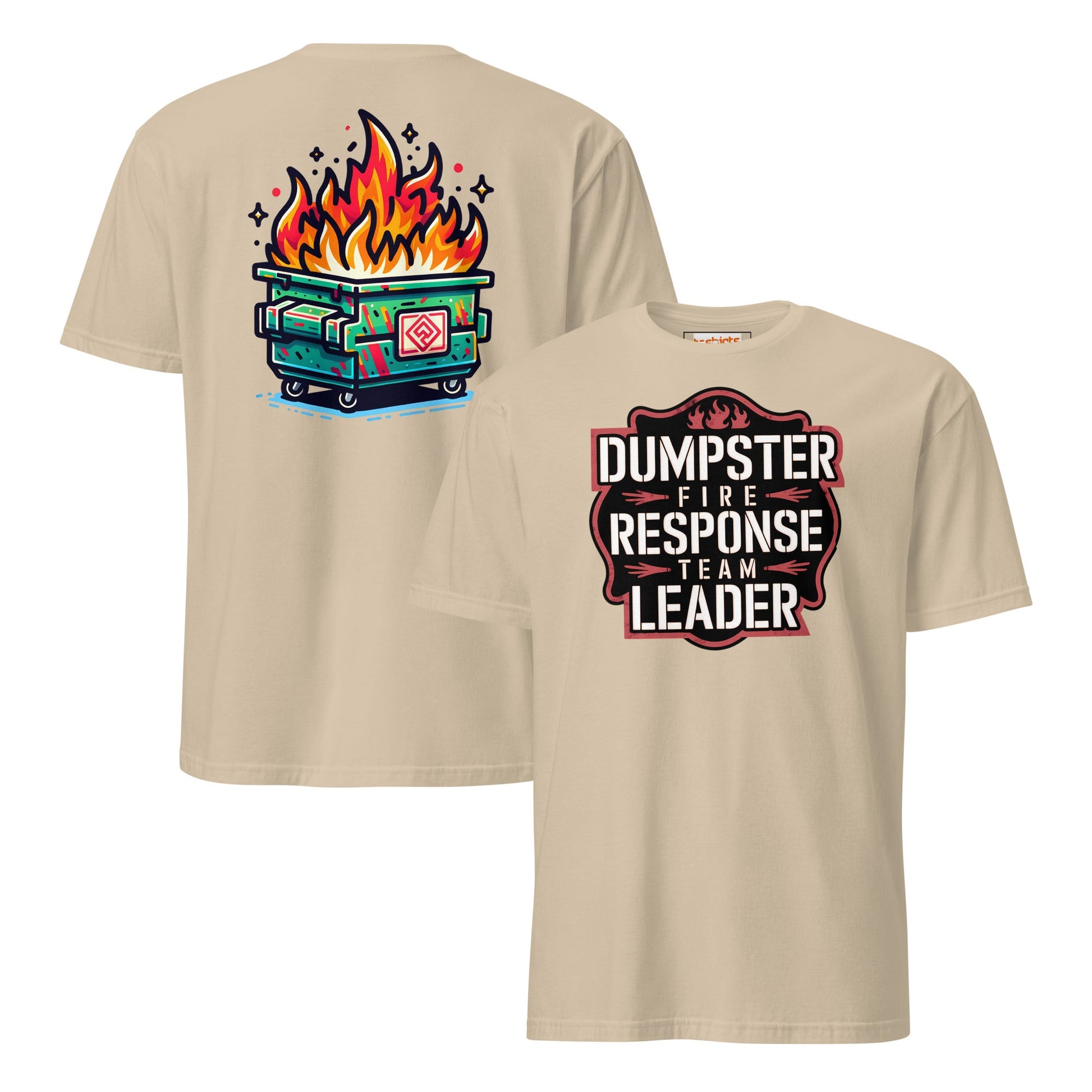 Dumpster Fire Response Team T-Shirt - Sand - T-Shirts Online