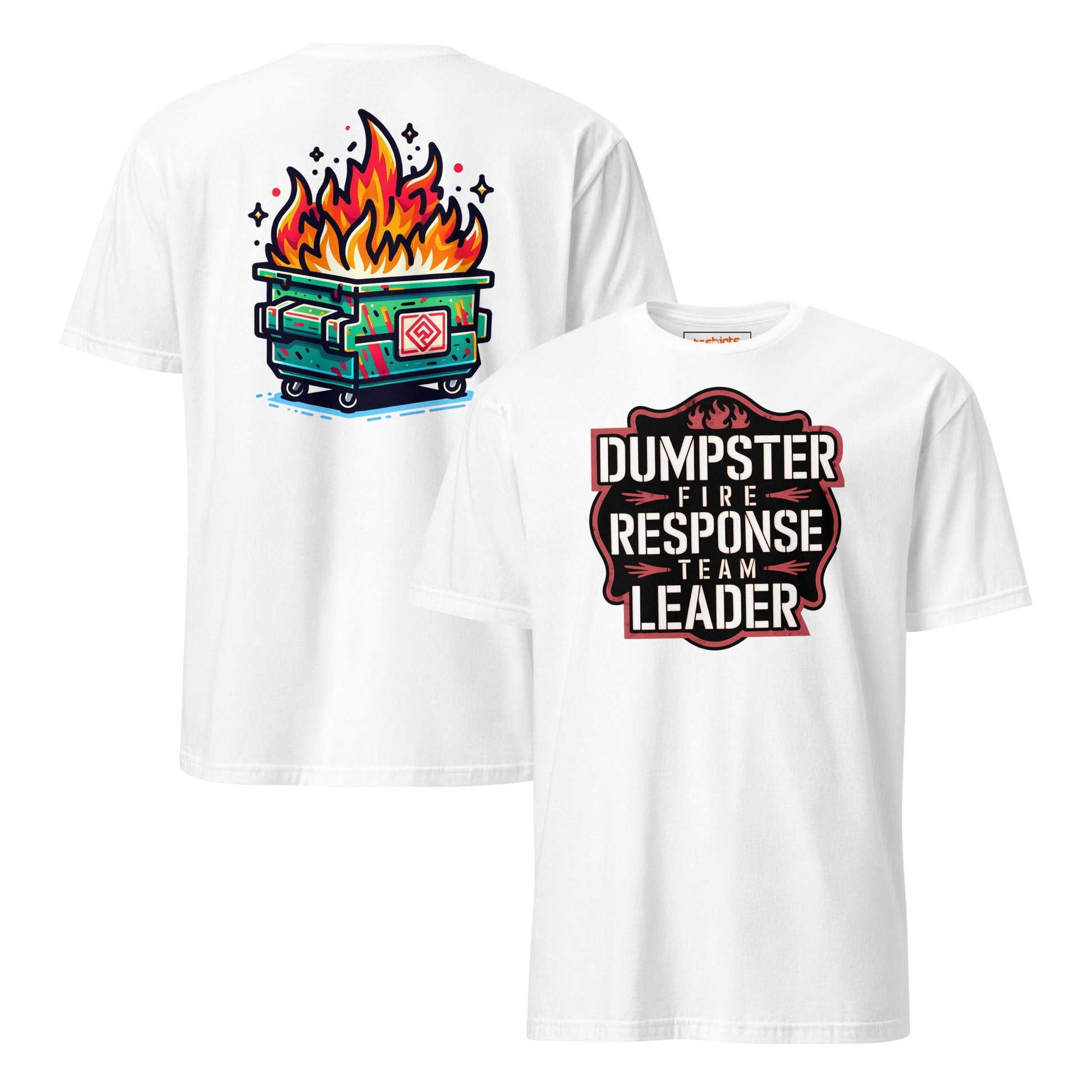 Dumpster Fire Response Team T-Shirt - White - T-Shirts Online