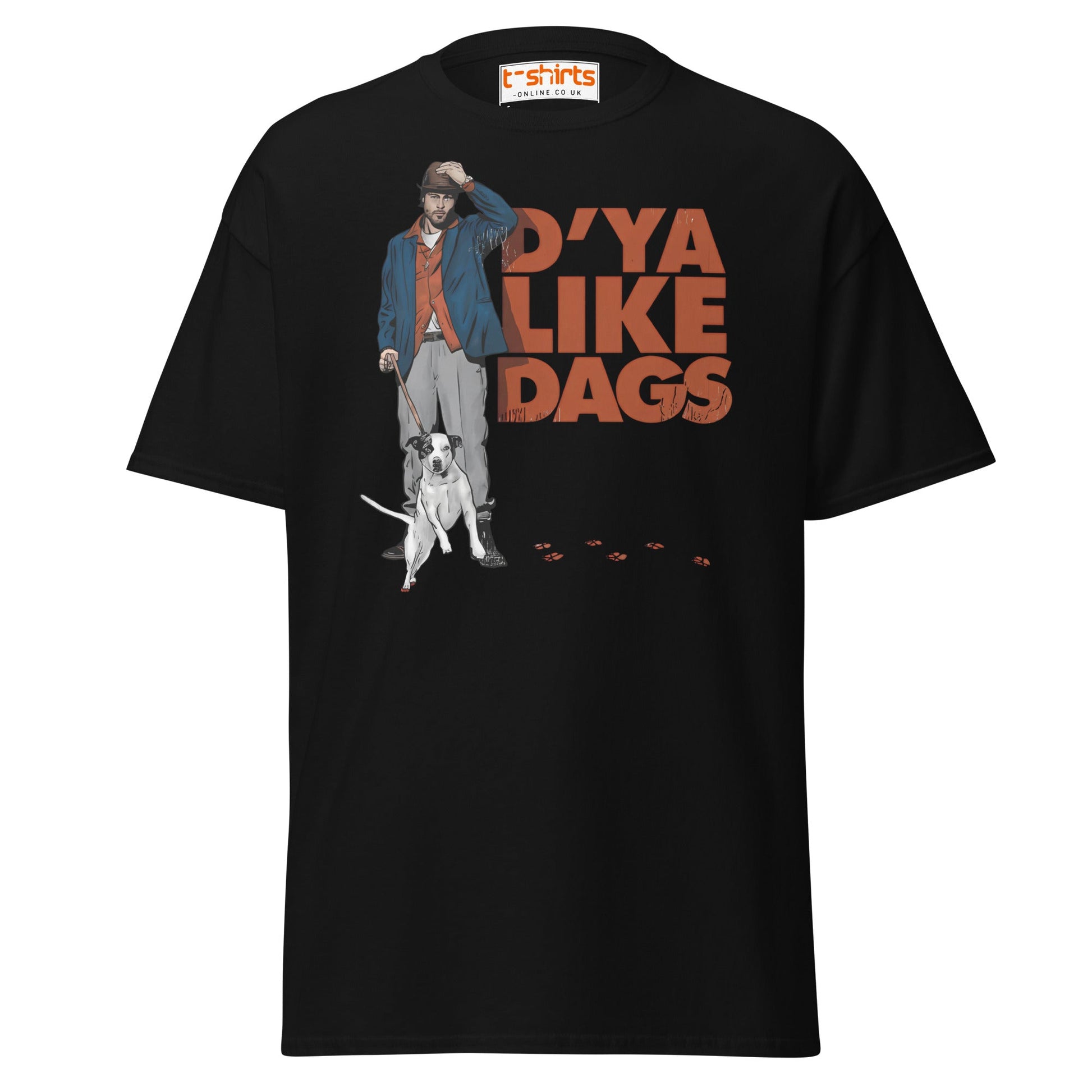 D’ya Like Dags Funny Dog T-Shirt – Humor Tee - Black - T-Shirts Online
