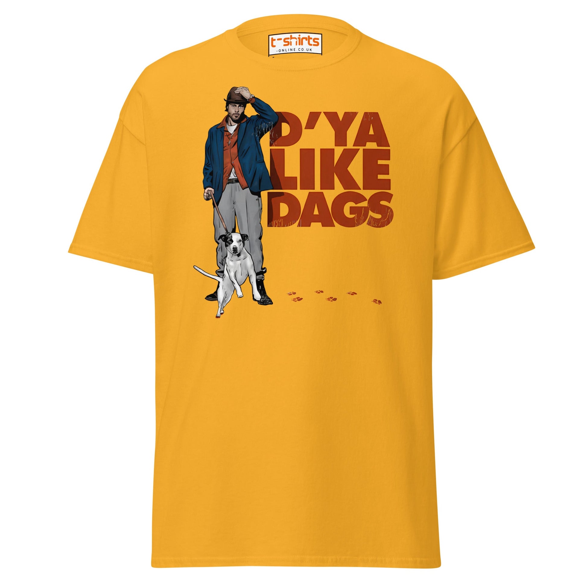 D’ya Like Dags Funny Dog T-Shirt – Humor Tee - Gold - T-Shirts Online