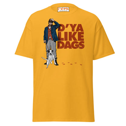 D’ya Like Dags Funny Dog T-Shirt – Humor Tee - Gold - T-Shirts Online