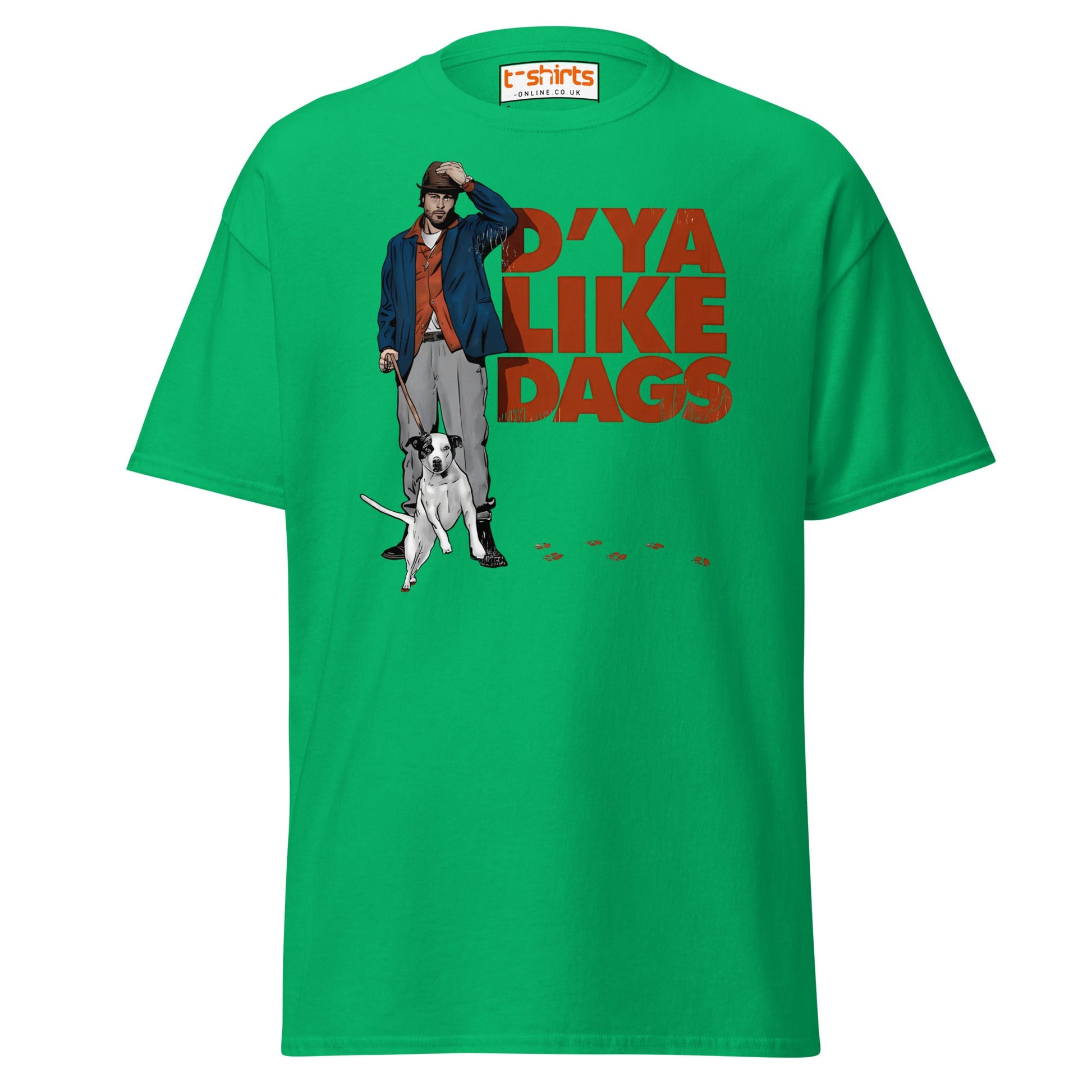 D’ya Like Dags Funny Dog T-Shirt – Humor Tee - Irish Green - T-Shirts Online