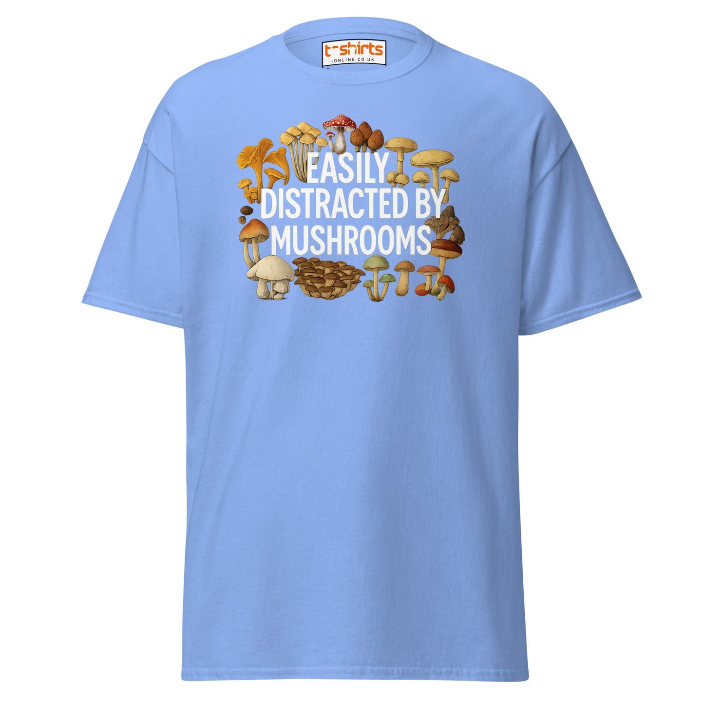 Easily Distracted By Mushrooms T-Shirt - Carolina Blue - T-Shirts Online