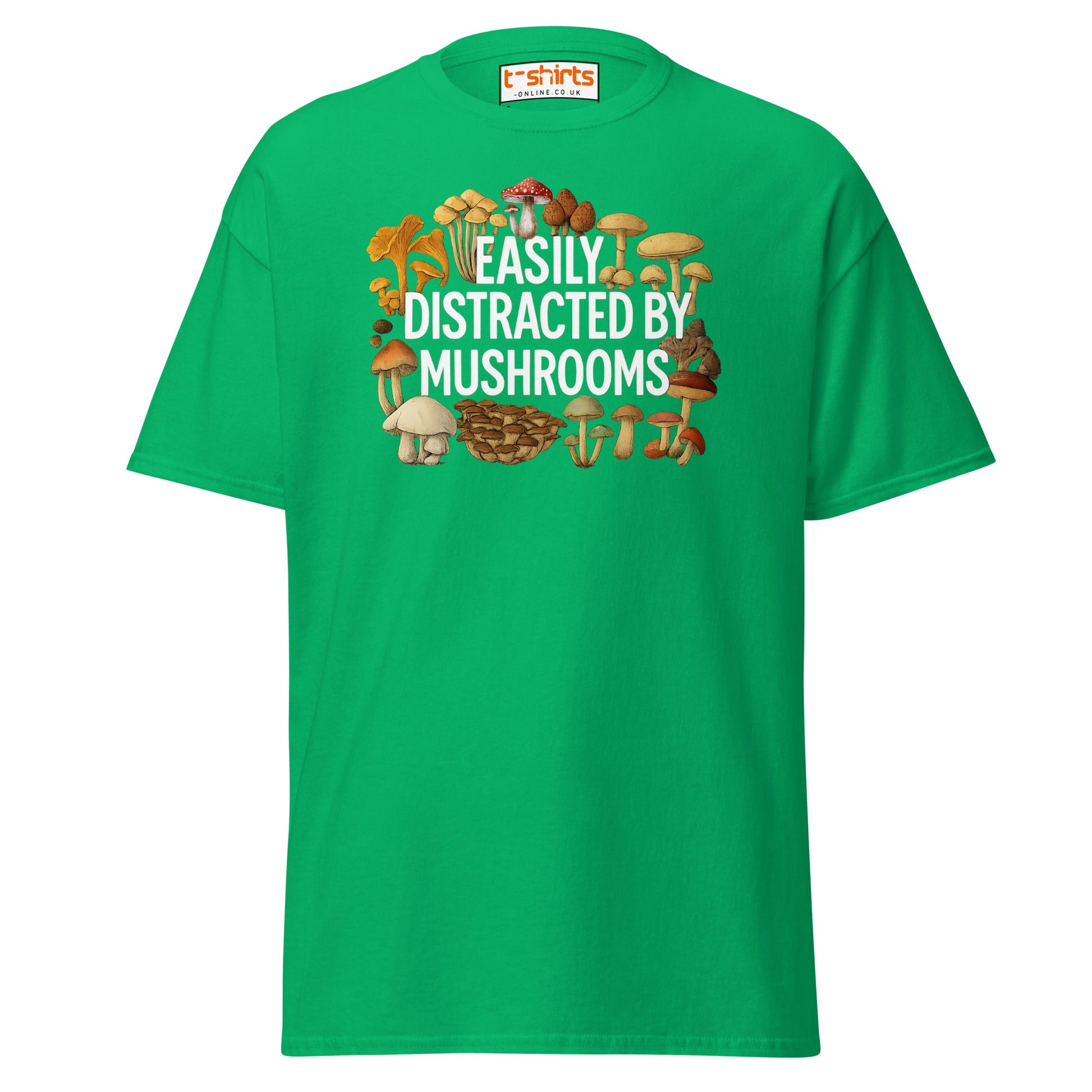 Easily Distracted By Mushrooms T-Shirt - Irish Green - T-Shirts Online