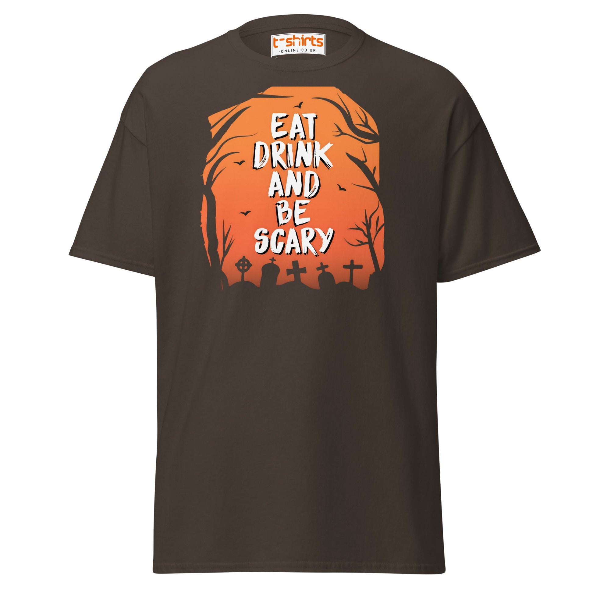Eat Drink and Be Scary T-Shirt | Halloween Tee - Dark Chocolate - T-Shirts Online