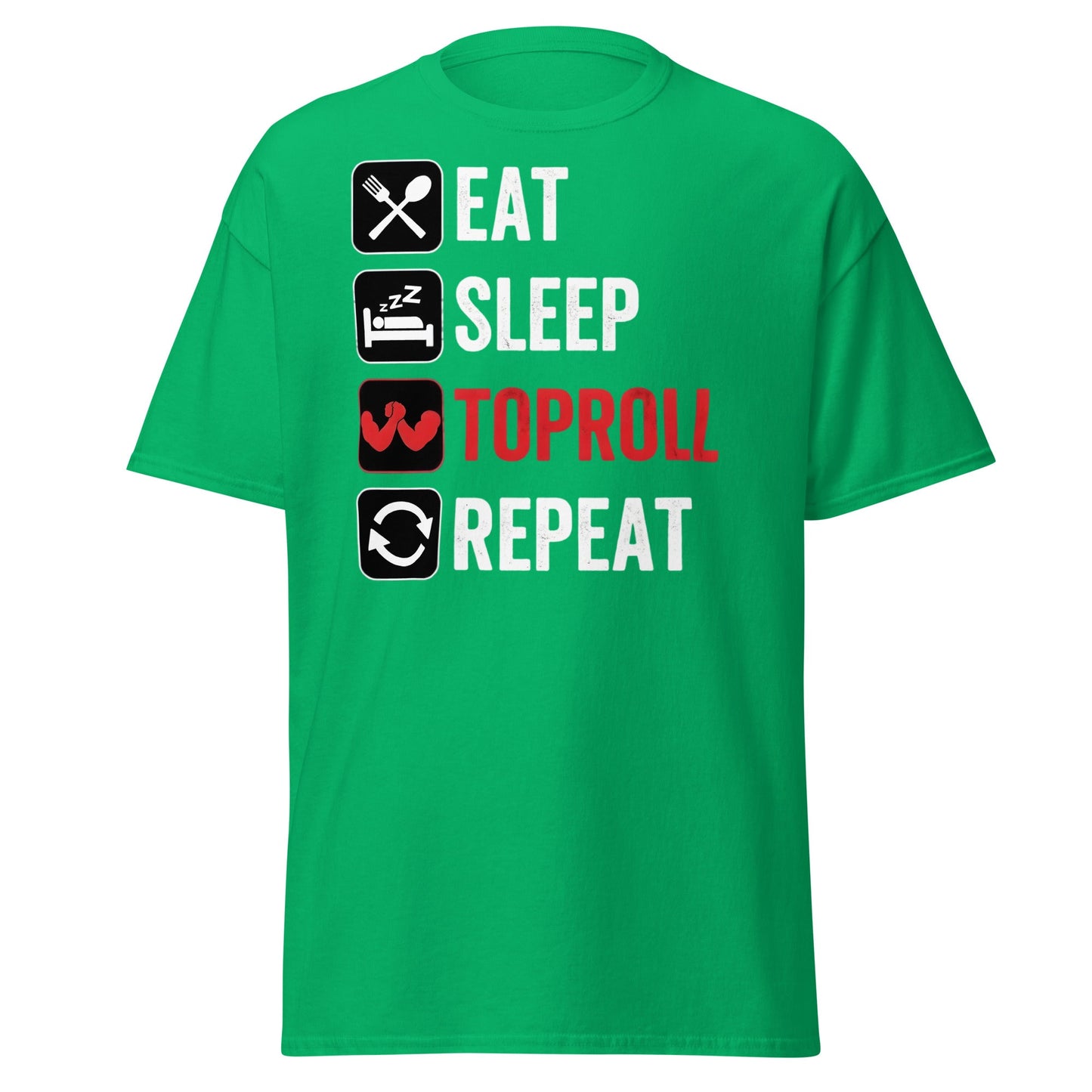Eat Sleep Toproll Repeat T-Shirt - Funny Armwrestling Tee - Irish Green - T-Shirts Online