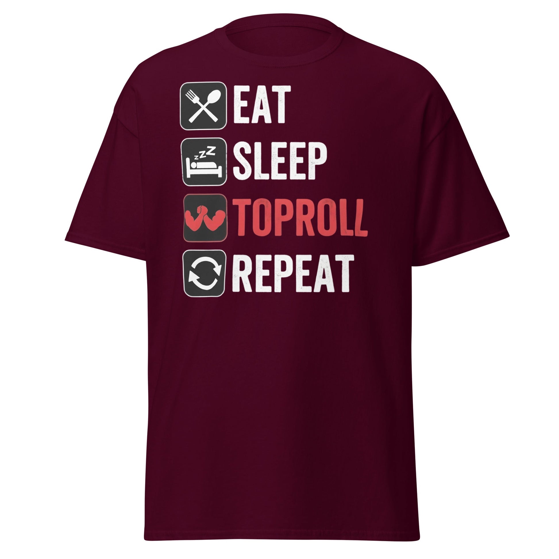 Eat Sleep Toproll Repeat T-Shirt - Funny Armwrestling Tee - Maroon - T-Shirts Online