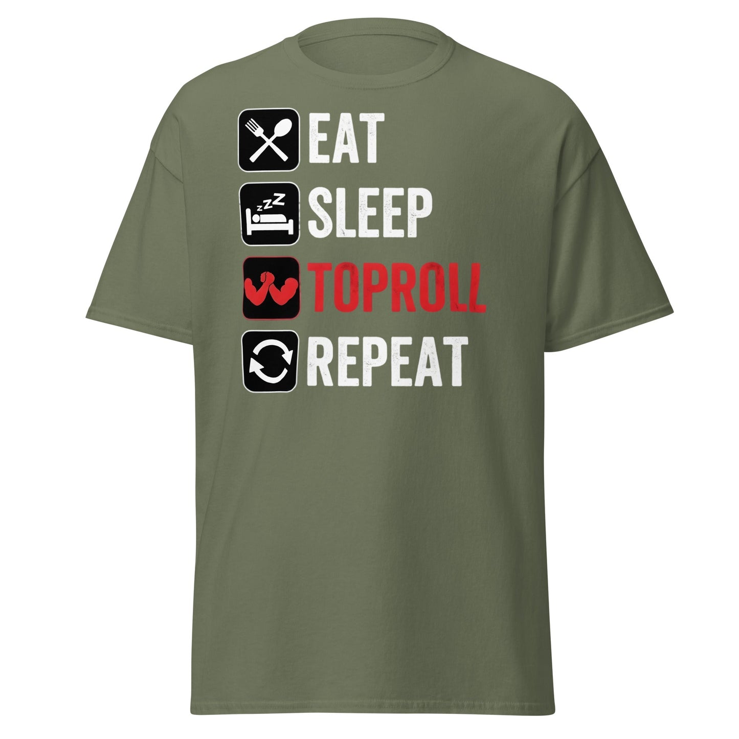 Eat Sleep Toproll Repeat T-Shirt - Funny Armwrestling Tee - Military Green - T-Shirts Online