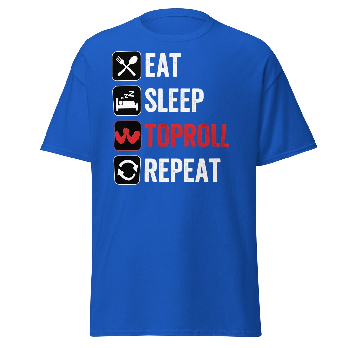 Eat Sleep Toproll Repeat T-Shirt - Funny Armwrestling Tee - Royal - T-Shirts Online