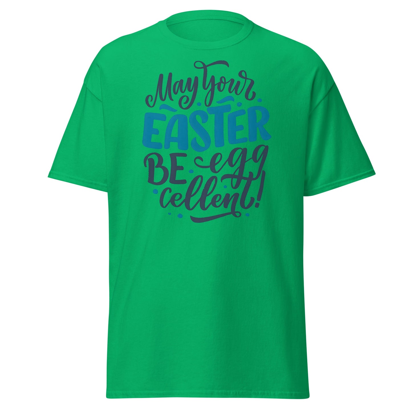 Egg - cellent Easter Hand - Lettered T-Shirt - Irish Green - T-Shirts Online
