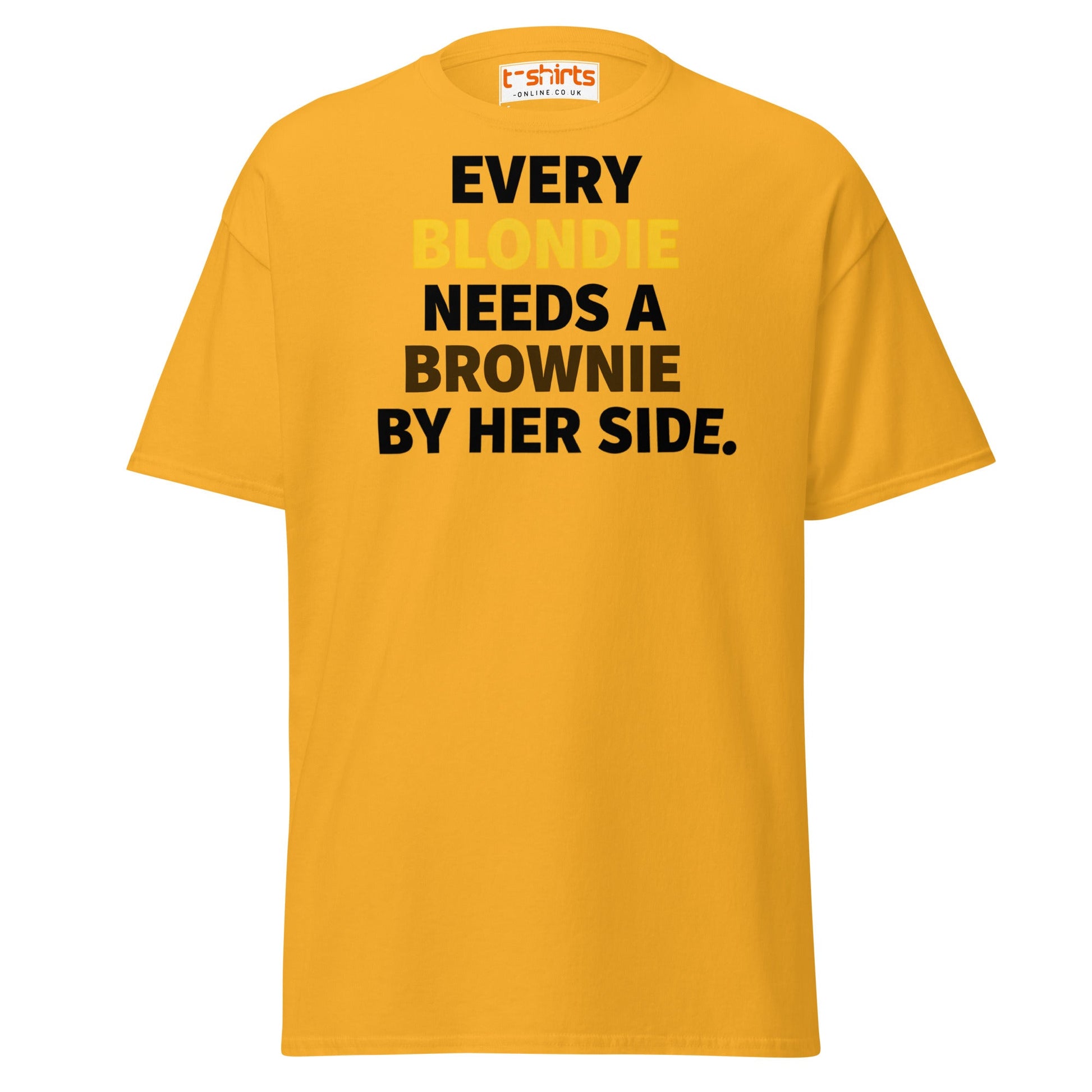 Every Blondie Needs a Brownie T-Shirt – Bestie Quote Tee - Gold - T-Shirts Online
