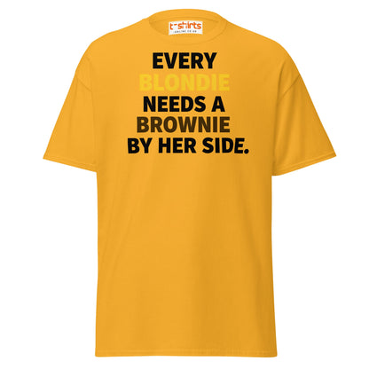 Every Blondie Needs a Brownie T-Shirt – Bestie Quote Tee - Gold - T-Shirts Online