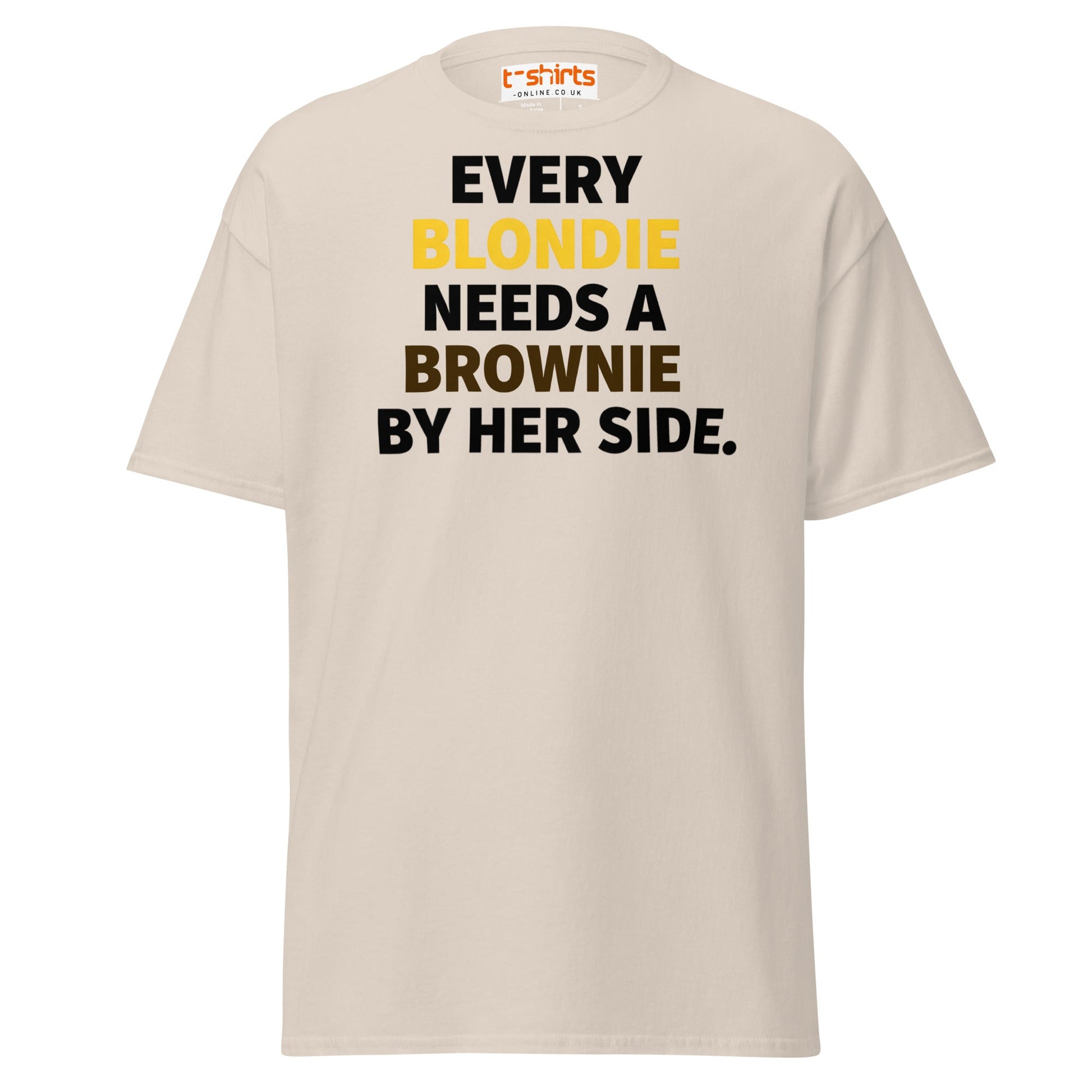 Every Blondie Needs a Brownie T-Shirt – Bestie Quote Tee - Natural - T-Shirts Online