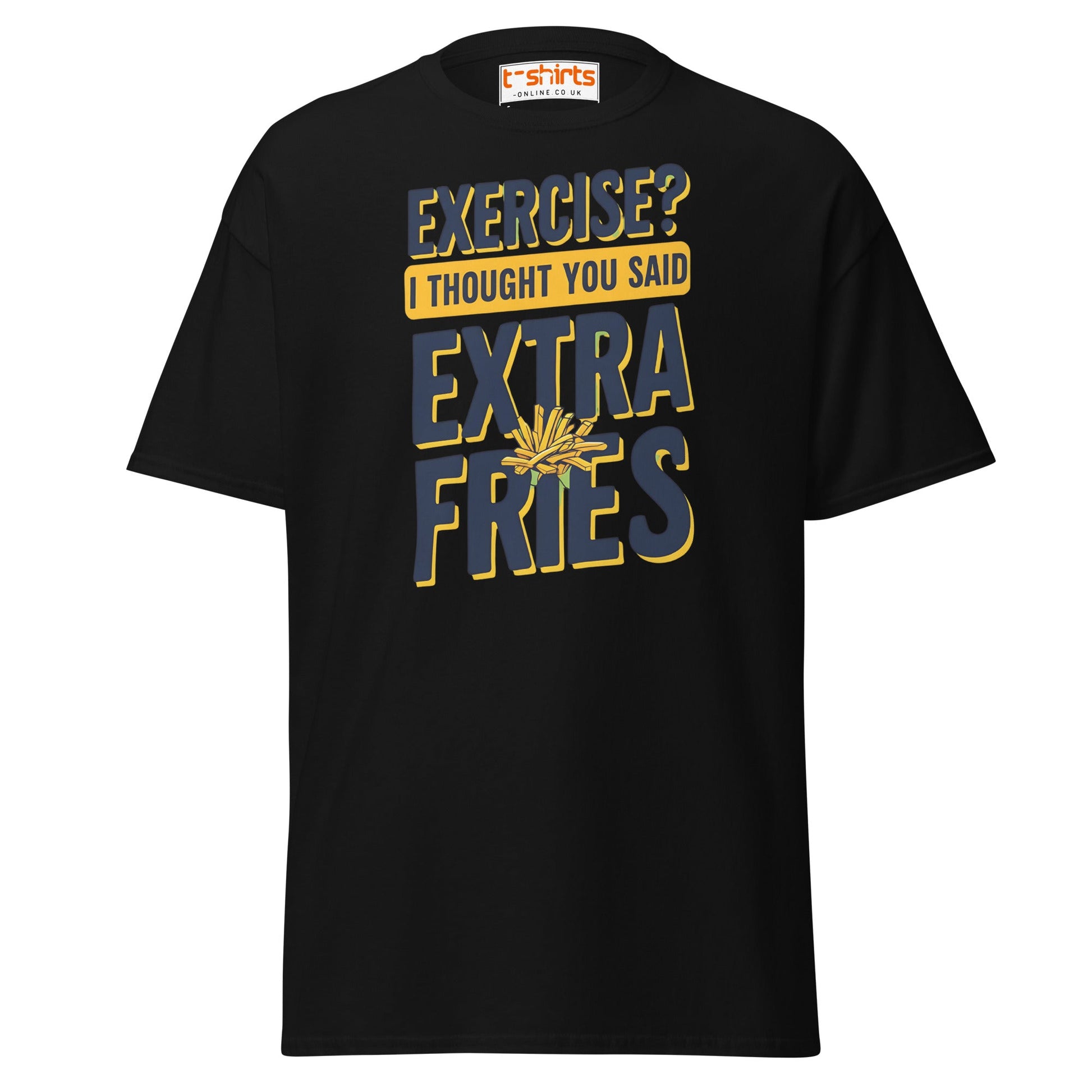 Exercise Extra Fries Funny T-Shirt - Black - T-Shirts Online