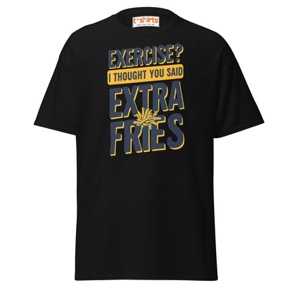 Exercise Extra Fries Funny T-Shirt - Black - T-Shirts Online