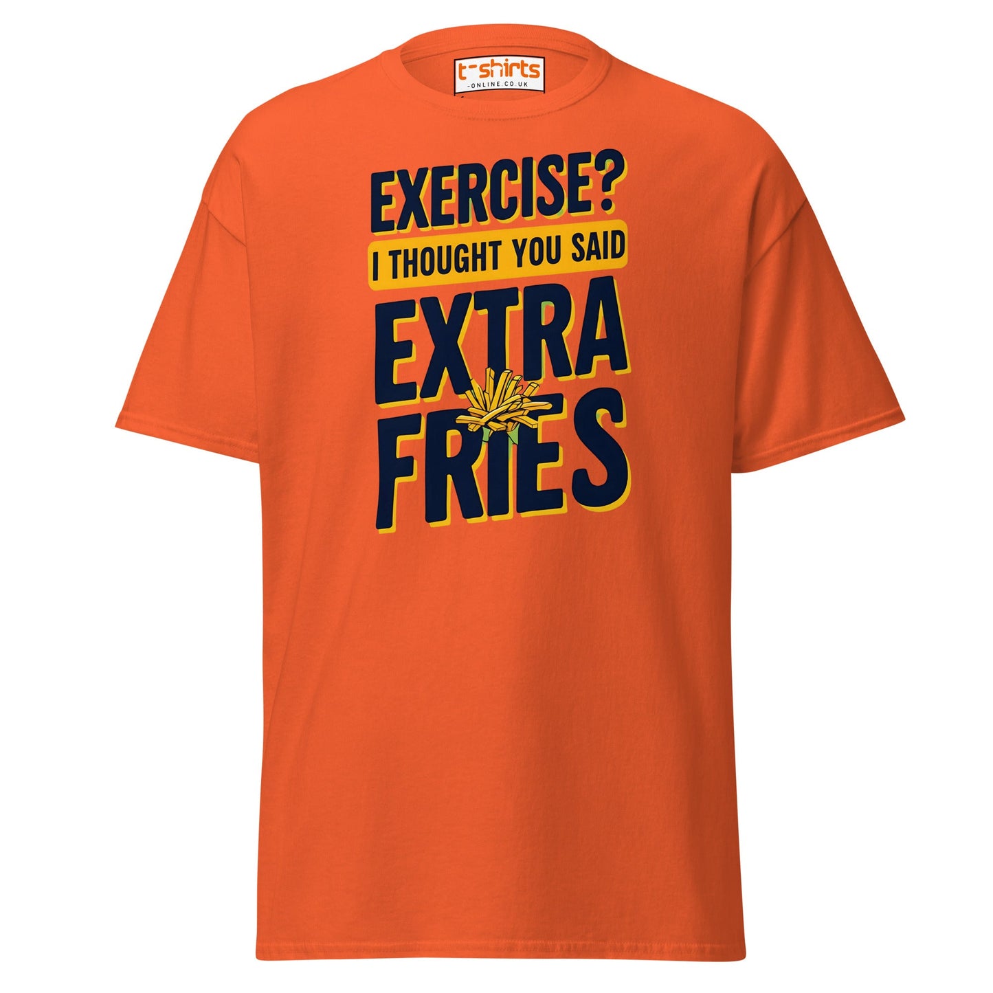 Exercise Extra Fries Funny T-Shirt - Orange - T-Shirts Online