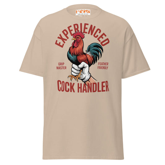 Experienced Cock Handler T-Shirt | Funny Chicken Tee - Sand - T-Shirts Online
